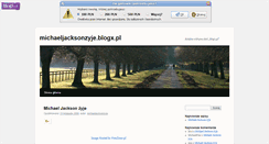 Desktop Screenshot of michaeljacksonzyje.blogx.pl